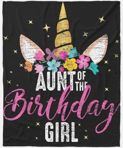 Aunt of Birthday Girl Unicorn Birthday Blanket for Special Occasion Gifts