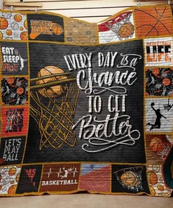 Basketball every day is a chance to get better quilt DUP - Basketball Players Motivational Quilt Bedding Set