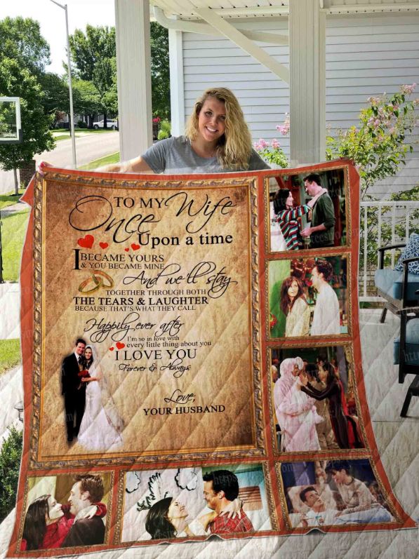 Beautiful Once Upon A Time From Your Husband Friends Collection Quilt Bedding Set for Wife