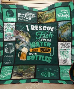 Beer I Rescue Fish From Water Fishing Quilt Blanket with Quotes, Cute Bed Set