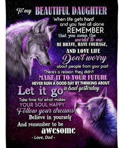 Believe In Yourself And Remember To Be Awesome- My Beautiful Daughter Quilt Bedding Set for Teens.