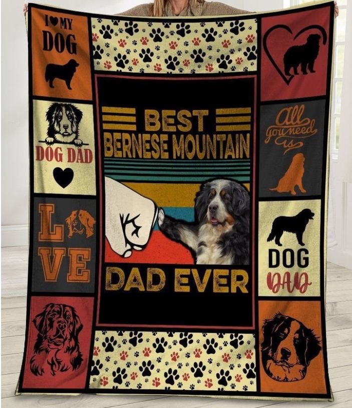 Best Bernese Mountain Dad Ever For Dad Father's Day Blanket Giving Dad Bernese Mountain for Dog Lovers and Fathers
