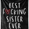 Best Friend Quilt Bedding Set for Sister: Dear Sister Best Sister Ever Fleece Blanket