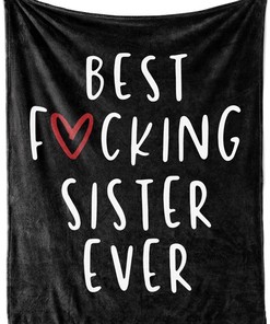 Best Friend Quilt Bedding Set for Sister: Dear Sister Best Sister Ever Fleece Blanket