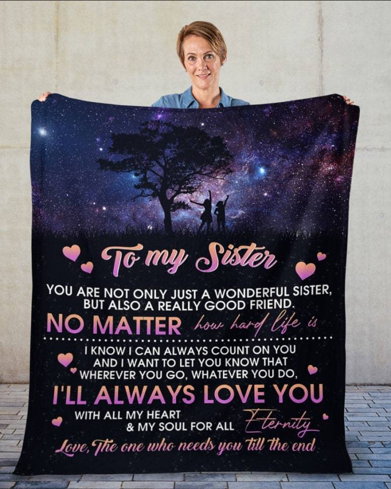 Birthday Gift for Sister: I'll Always Love You Fleece Blanket