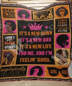 Black Women It's a New Dawn It's a New Day Quilt Blanket with Heartwarming Quote and Comfortable Material