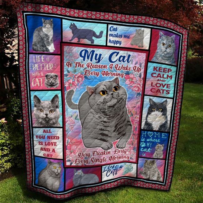 British Short Hair Cat is the Reason I Wake Up Every Morning - Quilt Blanket for the Lovers of British Cats