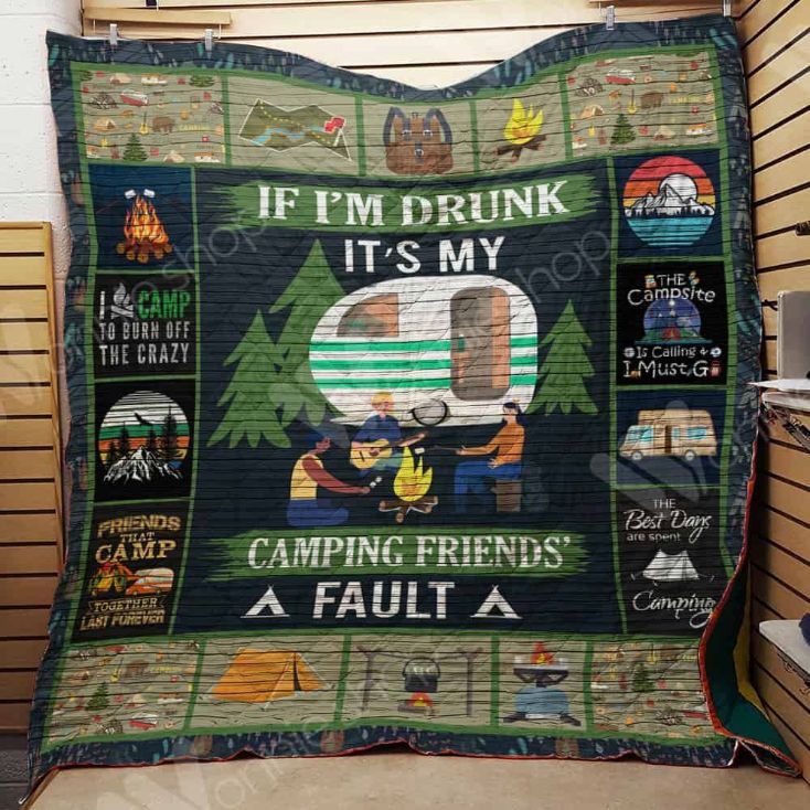 Camping Friend's Fault Beach Quilt Blanket for Drunken Nights