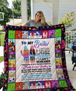 Celebrate Your Bestie With I Don't Know What's Tighter To My Bestie Personalized Quilt Blanket