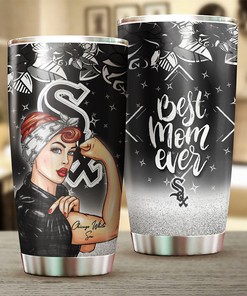 Chicago White Sox MLB Tumbler for strong and caring Best Moms Ever with unique and stylish design.