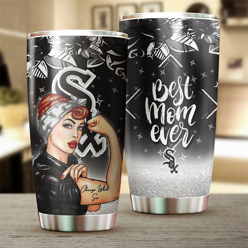 Chicago White Sox MLB Tumbler for strong and caring Best Moms Ever with unique and stylish design.