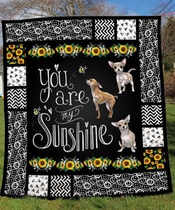 Chihuahua 'You are my sunshine' Quilt Blanket for a Cozy Night In