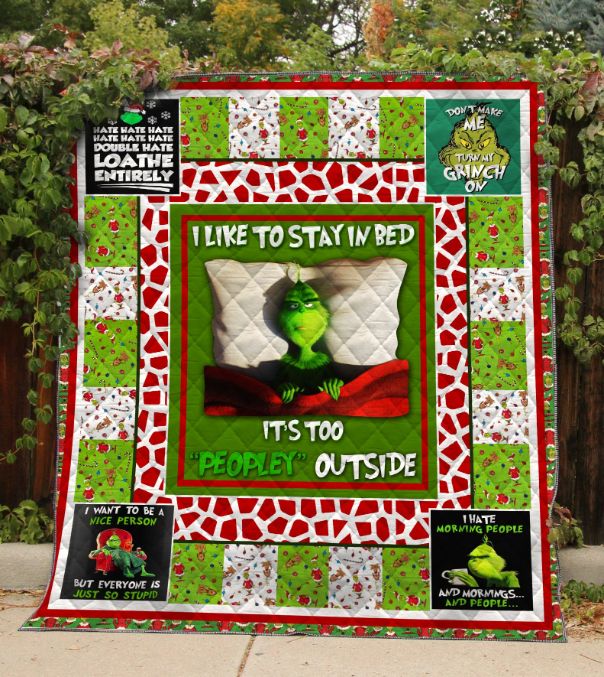 Christmas Grinch I Like To Stay In Bed It's Too Peopley Outsite Quilt Bedding Set - Fun and Festive Holiday Gift