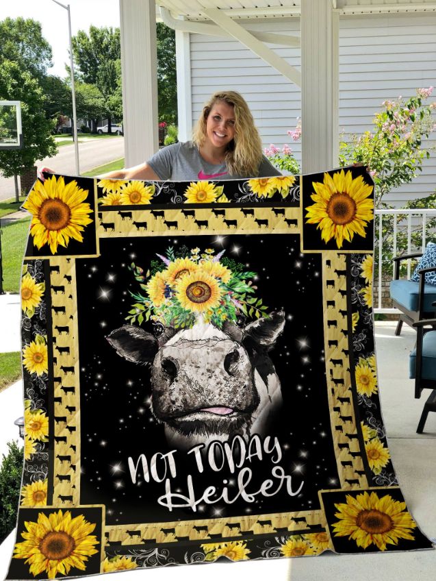 Cow Sunflower Not Today, Heifer Quilt Blanket - Funny and Charming Gift for Cow Lovers