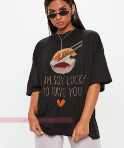 Cute Valentine's Day Tees, I'm Soy Lucky To Have You Unisex Tees, Romantic Love Anniversary Tees for Movie Fans Gifts