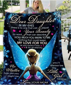 Dear Daughter In My Eyes- There Is No One That Can Equal Your Beauty Love Your Mom Fairy Fleece Quilt Bedding Set.