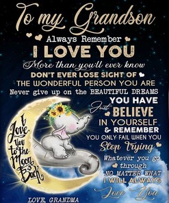 Elephant To My Grandson Believe In Yourself Fleece Blanket - Perfect Gifts for Grandsons