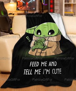 Feed Me And Tell Me I'm Cute Baby Yoda Fleece Quilt Blanket with Quotes, Bed Set Vintage