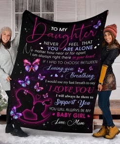 Fleece Blanket Designed For A Daughter From Mom - Always Provide Support To Her