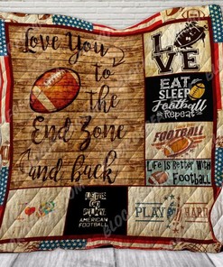 Football I Love You To The End Zone And Back Quilt Bedding Set for Football Fans