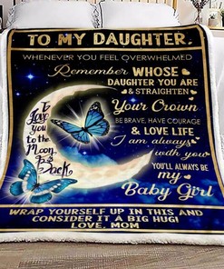 From Mom To Daughter, Love You To The Moon And Back Blanket For A Special Day