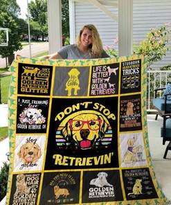 Golden Retrieve Quilt Blanket - Don't Stop Retrievin' for Dog Lovers
