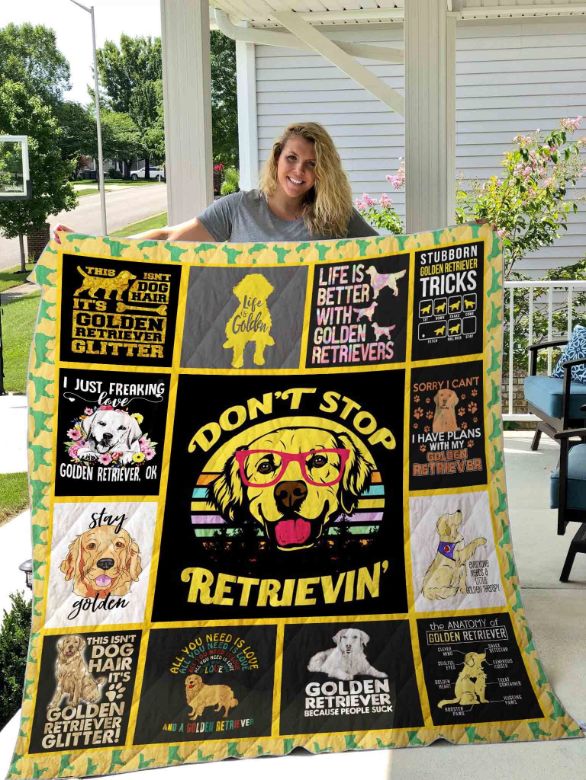 Golden Retrieve Quilt Blanket - Don't Stop Retrievin' for Dog Lovers