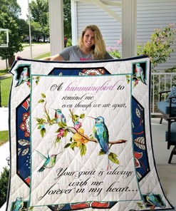 Hummingbird Lover Quilt Blanket - Your Spirit Will Always Be With Me - Perfect Gifts