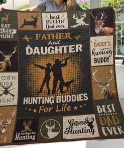 Hunting Buddies for Life - Father and Daughter Quilt Bedding Set for Hunting Lovers