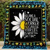 I Became A Social Worker Because Your Life Is Worth My Time Quilt Bedding Set