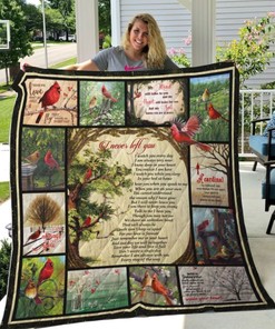 I Never Left You Cardinal Quilt Blanket - Warm and Comfortable Blanket with a Sentimental Message