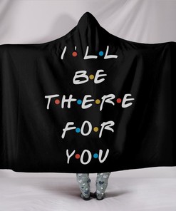 I'll Be There for You with TV Show Friends Quilt Blanket