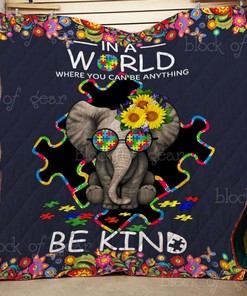 In A World Where You Can Be Anything, Be Kind Elephant Sunflower Quilt Blanket - Beautiful Gift for Those You Cherish