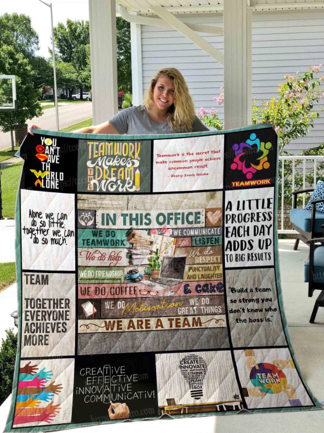 In This Office We Are a Team Quilt Blanket - Perfect for Teamwork