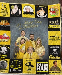 It's Always Sunny in Philadelphia Fans Collection Quilt Blanket with Iconic Quote and Design