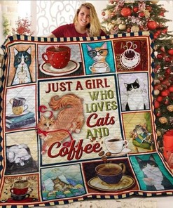 Just A Girl Who Loves Cats And Coffee Quilt Blanket - A Cute and Cozy Quilt Bedding Set for the Coffee