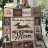 Kinda Busy Being a Dachshund Mom Quilt Blanket - Great for Dog Moms