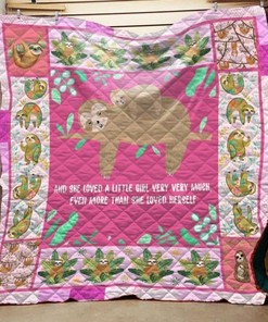 Mama Sloth Loved A Little Girl Than Herself Quilt Blanket for People Who Love their Children