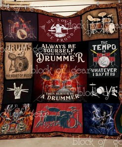 March To The Beat Of Your Own Drum With Always Be A Drummer Quilt Blanket