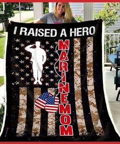 Marine Mom I Raised A Hero Quilt Blanket