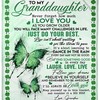 Never Forget How Much I Love You Granddaughter Green Butterfly Blanket