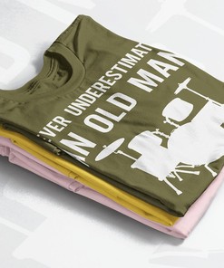 Old Man Drummer Gift | Never Underestimate Tee | Movie Fans Gifts for Men