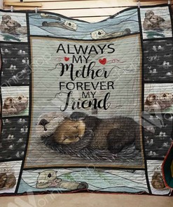 Otter Always My Mother Forever My Friend Bed Set Cute with Quilt Blanket