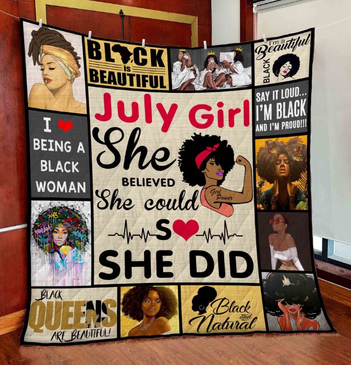 Perfect gift for Black Daughter, Girlfriend, or Wife - July Black Girl Black Queen Are Beautiful Quilt Bedding Set