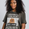 Personal Stalker Tees: Follow You Everywhere, Maltese Humor, and Dog Lover Gifts