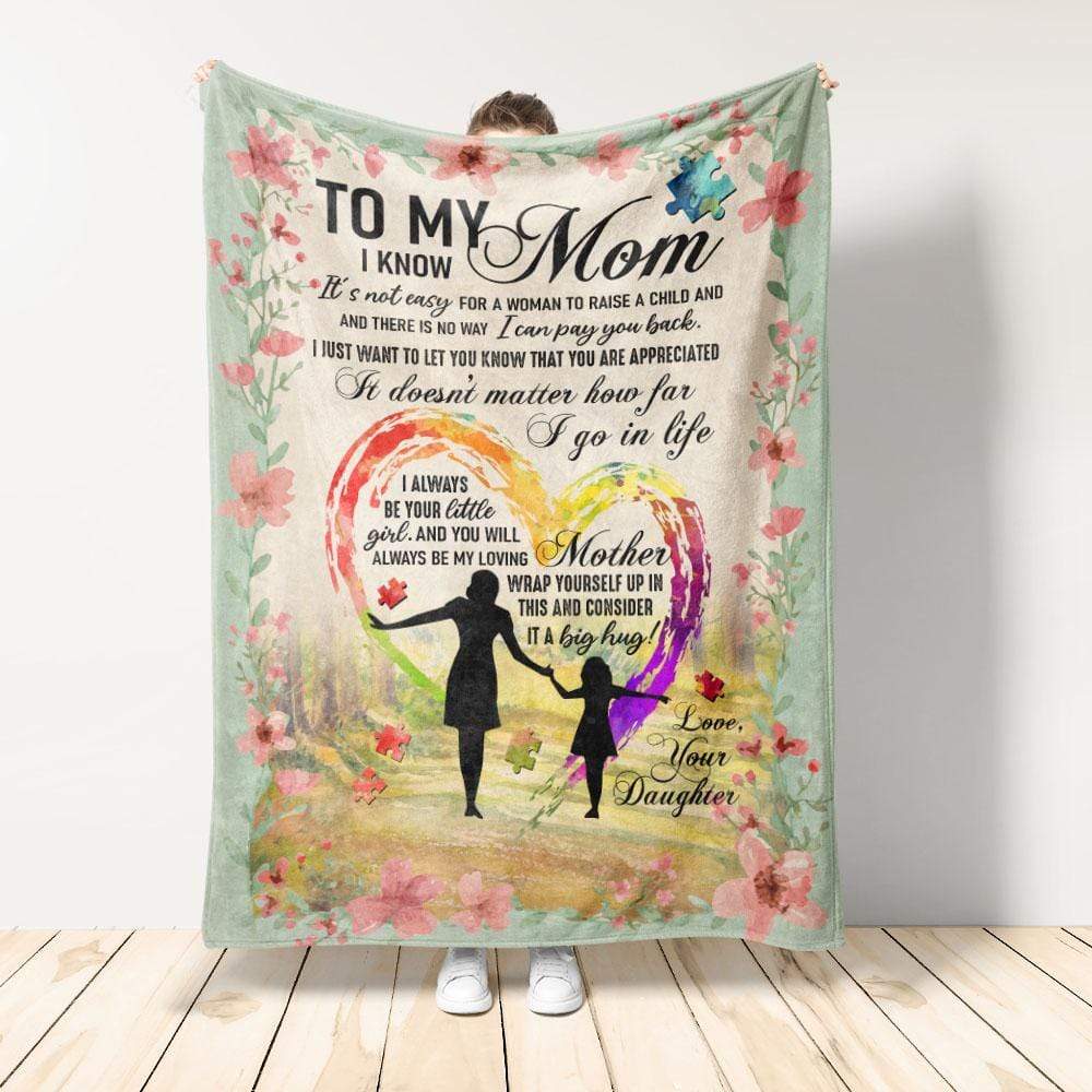 Personalized Blanket For Mom From Daughter- It Doesn't Matter How Far I Go In Life Blanket Quilt Bedding Set.