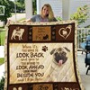 Pug Look Right Beside You And I'll Be There Quilt Blanket for Dog Lovers