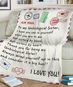 Quilt Bedding Set for Bestie or Family: To My Unbiological Sister Fleece Blanket