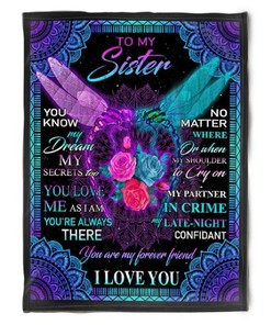 Quilt Bedding Set for Bestie or Family: You Know My Dream, My Secret Too Plush Blanket for Sister