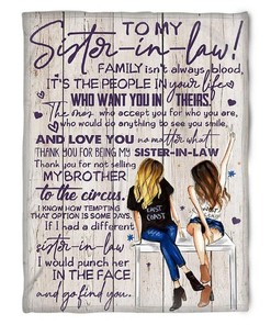 Quilt Bedding Set for Sister in Law: Family isn't Always Blood Plush Blanket for Bestie or Family